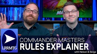 Commander Masters Rules with Nelson & Serge