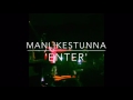 ManLikeStunna - Enter (VIRAL VIDEO)