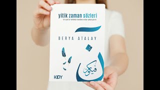 YİTİK ZAMAN SÖZLERİ /DERYA ATALAY / MUSTAFA ORAL