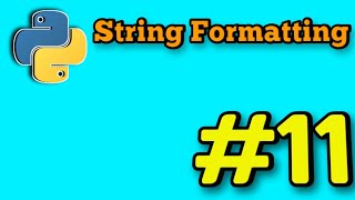 String formatting | python tutorial | part 10