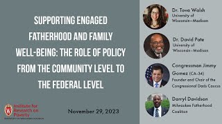 Supporting Engaged Fatherhood & Family Well-Being: Role of Policy from Community Level to Federal