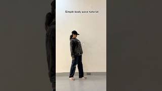 Simple Body Wave Tutorial 🌊 #youtubeshorts #dancetutorial