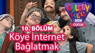 Güldüy Güldüy Show Çocuk 10. Bölüm, Köye İnternet Bağlatmak