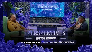 Big Bank Presents: Perspektives Wit Bank feat. Keidrain Brewster