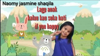 Kalau kau suka hati || If you happy || Lagu anak populer indonesia