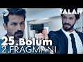 Yalan 25. Bölüm 2. Fragmanı