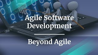 What is Agile Software Development by Beyond Agile Authors