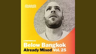 Already Mixed Vol.25 (Compiled \u0026 Mixed by Below Bangkok) (Continuous DJ Mix)