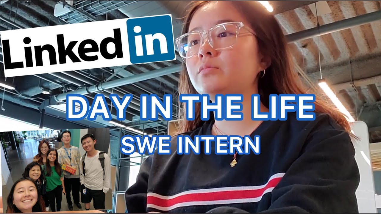 Day In The Life Of A Linkedin Software Engineer Intern Youtube