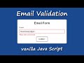 Email Validation vanilla Java Script | Form Validation in JavaScript