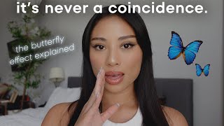 How the butterfly effect can change your life.