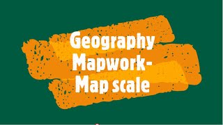 Geography Mapwork: Map scale