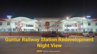 Guntur Railway Station Redevelopment ll Night view #amritbharatstationscheme