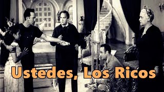Ustedes, Los Ricos (1948)