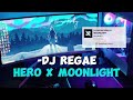 DJ REGAE HERO X MOONLIGHT || SANTUY MUSIK