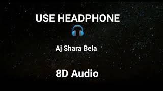 Aj Shara Bela 8D Audio | Bohurupi Song | Shreya Ghoshal