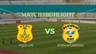 PSDS U16 VS PTPN III LABUSEL