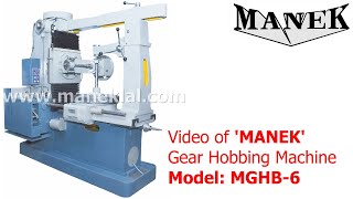 'MANEK' Gear Hobbing Machine Model: MGHB-6