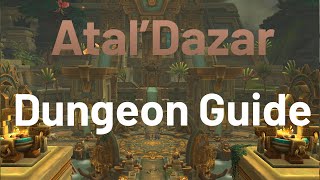 Atal'Dazar Dungeon Guide | Season 3 Dragonflight