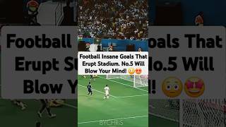 Insane Goals That Erupt Stadium! #football #soccer #goals #highlights #footballhighlights