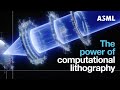 Computational lithography: Driving nanometer precision in microchip manufacturing | ASML