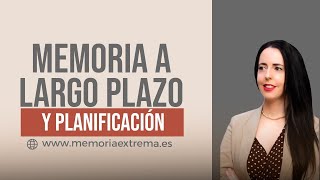 Clase 2. Memoria a Largo Plazo y Planificación