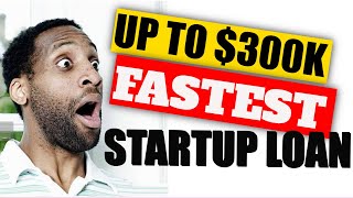 How to get a startup business loan with no money | Get A Startup Business Loan up to $300K