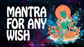 ॐ  WISH mantra for WISHES COME TRUE with Green Tara Goddess mantra