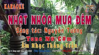 KARAOKE - Nhạt Nhòa Mưa Đêm - Tone Nữ - C#m