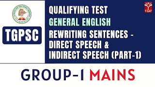 General English (QT) - Rewriting Sentences - Direct Speech & Indirect Speech (Part-1) || TGPSC