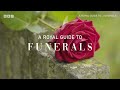 A Royal Guide To ... Funerals | BBC Select