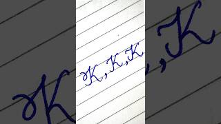 How to write K in different styles #handwriting #cursivestyle #calligraphy #cursive #shorts #short