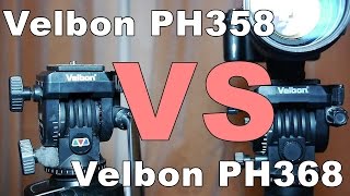 Velbon oil damped pan/tilt video heads: Any good? PH358 vs PH368.