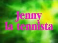 Jenny la tennista Sigla TV