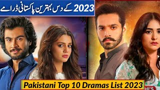 Pakistani Top 10 Dramas List 2023 | Best Pakistani Dramas 2023