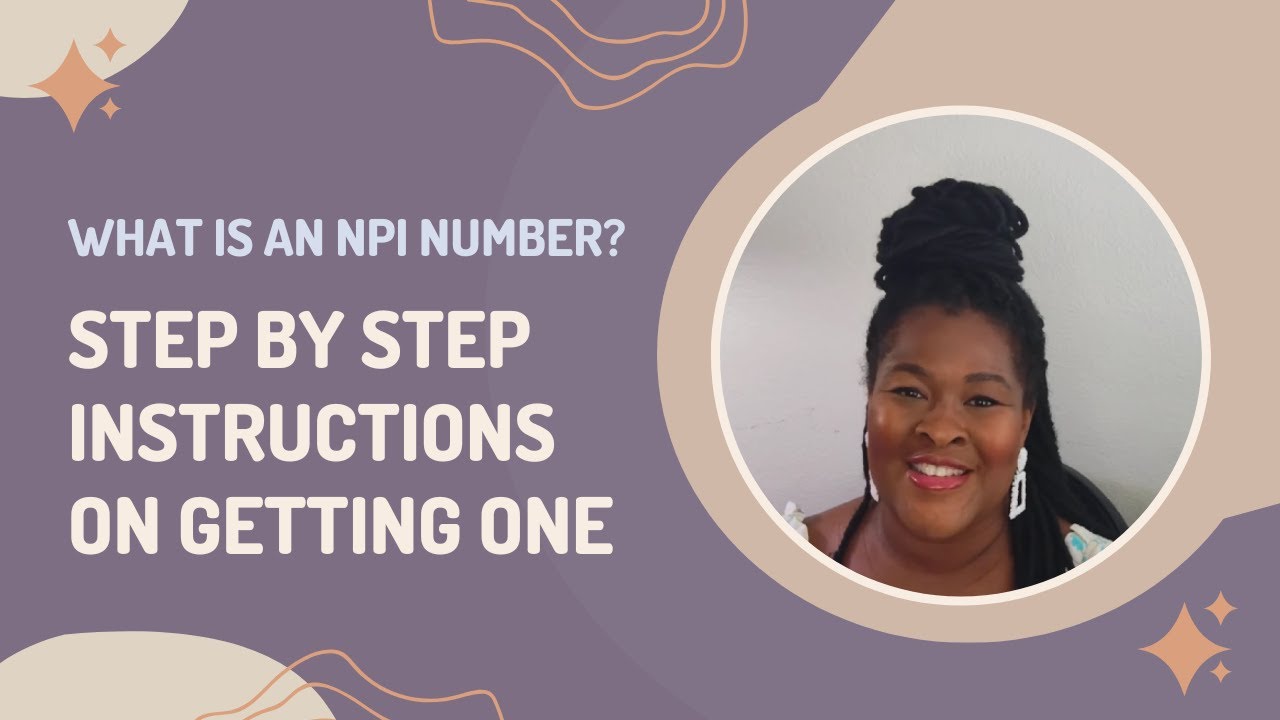 Home Care Series: What Is An NPI Number| Step By Step Instructions In ...