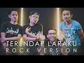 NaFF - Terendap Laraku [ROCK VERSION by DCMD feat DYAN x RAHMAN x OTE]