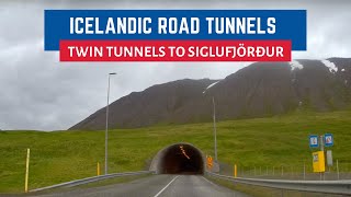 Icelandic Road-Tunnels #5 The Twin Tunnels to Siglufjordur \u0026 Olafsfjordur