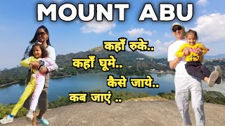 Mount Abu, Rajasthan || Mount Abu tourist places || Mount Abu Tour 2024