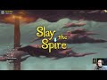 show 1340 2023 12 20 slay the spire and against the storm campaign finish queens hand start