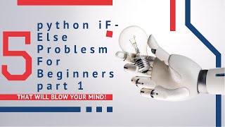 python if Else - python practice questions for beginners