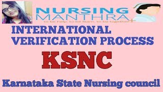 KARNATAKA STATE NURSING COUNCIL International Verification Process|| NURSINGMANTHRA| KSNC RENEWAL