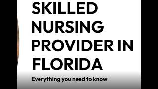 Skilled Nursing Provider Services in Florida