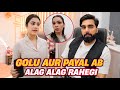 Golu aur Payal Ab Alag Alag Rahegi