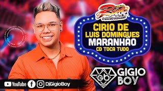 CD AO VIVO GIGIO BOY NO CÍRIO DE LUIS DOMINGUES - MARANHÃO - LENDÁRIO RUBI TOCANDO TUDO - 17,09,22