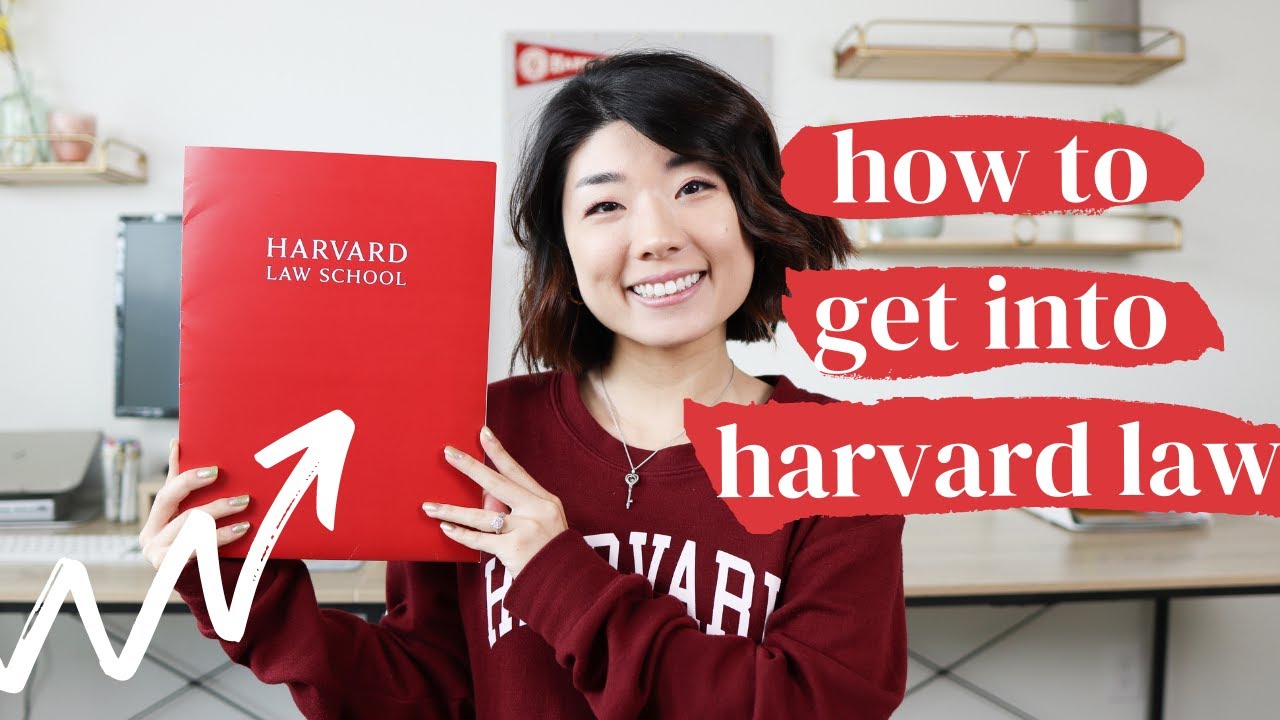 How I Got Into Harvard Law School | How To Craft An EXCELLENT Law ...