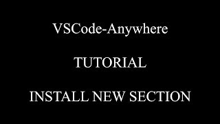 VSCode-Anywhere - Windows - Install a new section (Python example)
