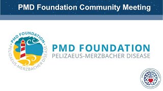2025 ULF Family Conference: PMD Foundation Community Meeting - (PMD) Pelizaeus-Merzbacher Disease