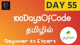 Day 55 🔥 | 100DaysofCode | Tamil | Tech Siddhar | Python Programming #TS