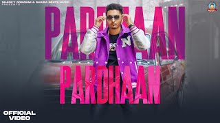 Pardhaan (Official Video) : Shanky Goswami | Vikram Pannu | Jatin Saroha | New Haryanvi Song 2024